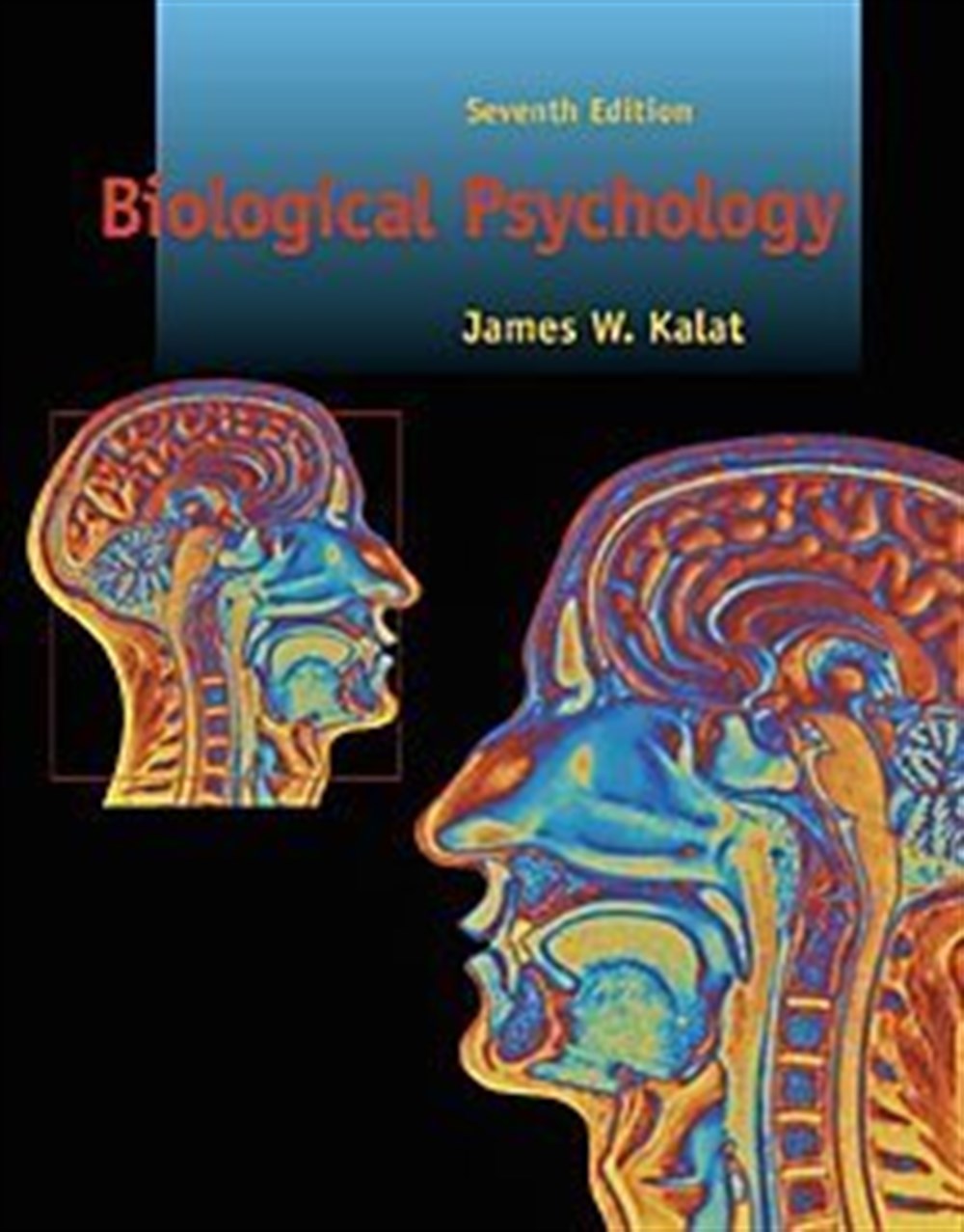 Biological Psychology, 7th Ed.