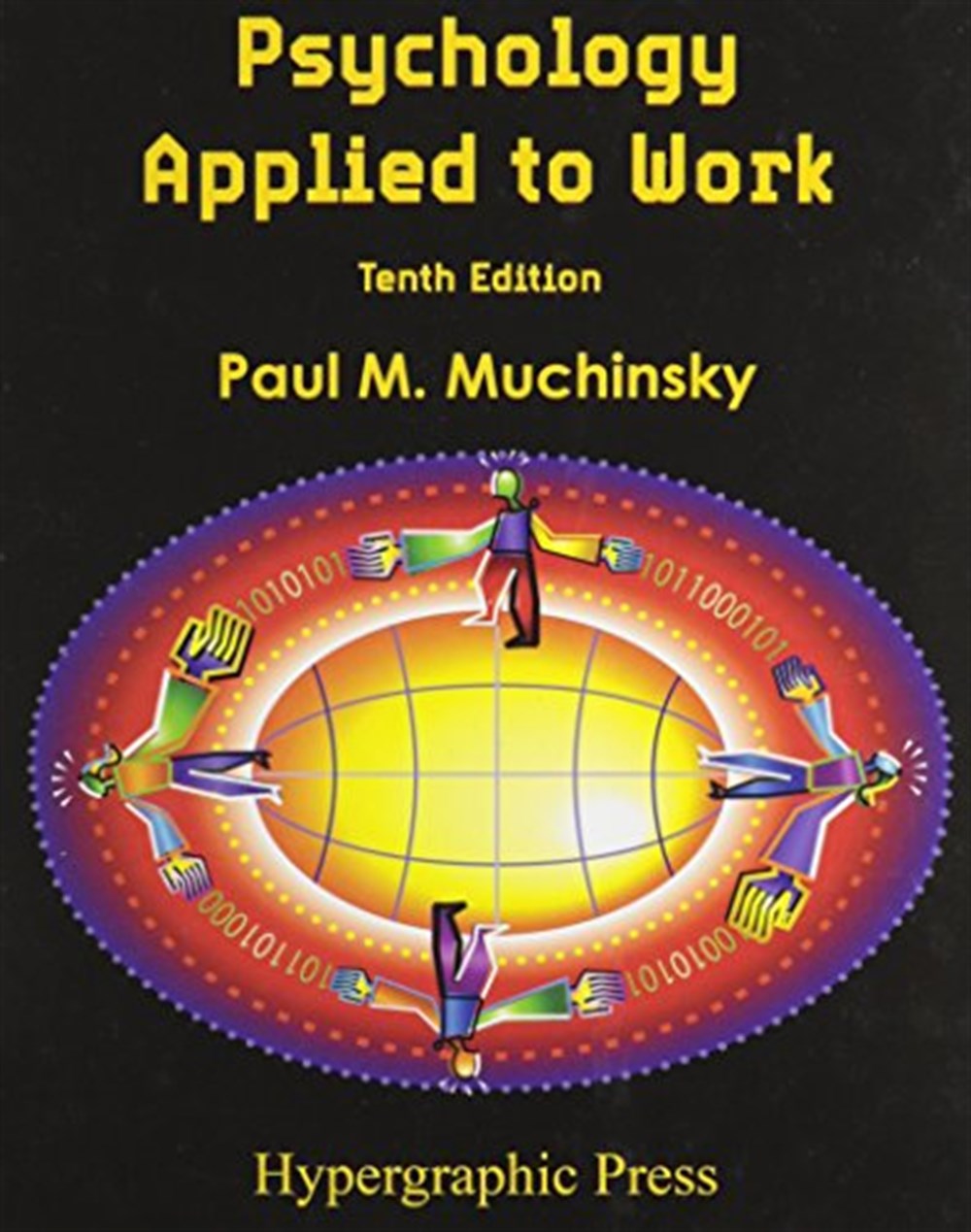 Psychology Applied to Work, 10th Ed.