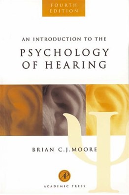 An Introduction to Psychology of Hearing, 4th Ed.