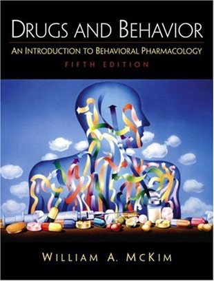 Drugs and Behavior: an Introduction to Behavioral Pharmacology, 5th Ed.