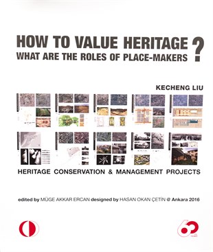 How to Value Heritage? What are the Roles of Place Makers?