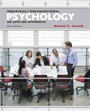 Industrial/Organizational Psychology : An Applied Approach