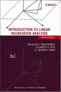 Introduction to Linear Regression Analysis, 4th Ed.