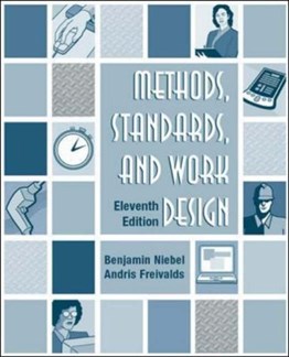 Methods, Standards and Work Design, 11th Ed.